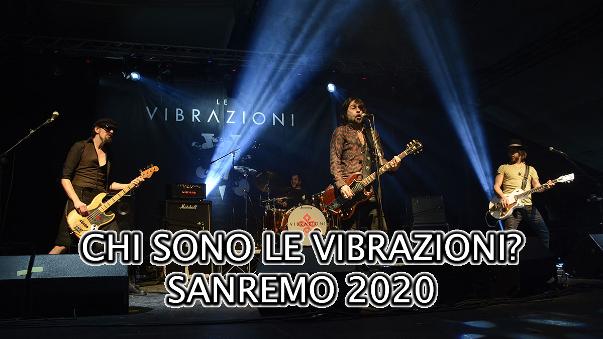 Le Vibrazioni saranno tra i Big del Festival di Sanremo 2020.
